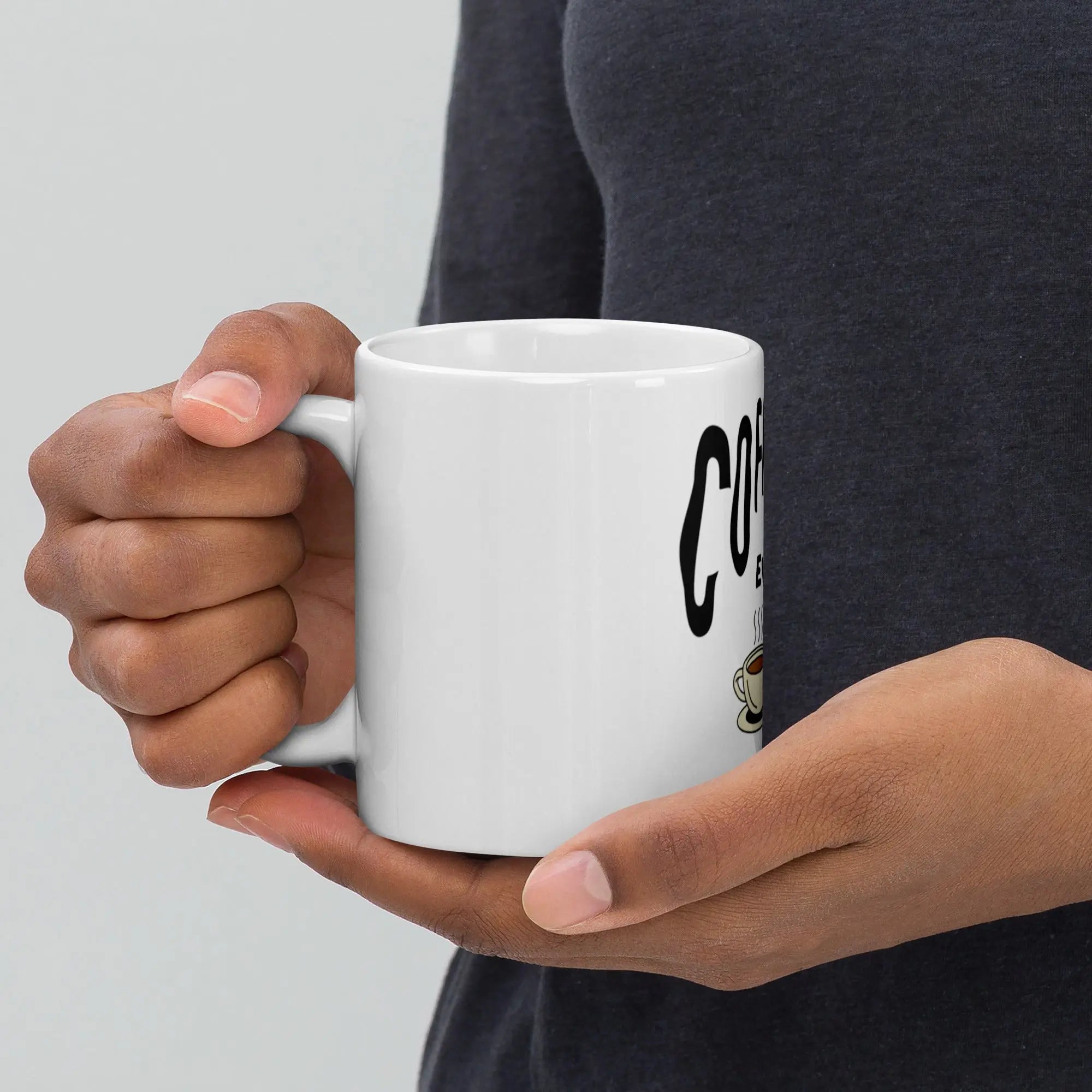 Coffee First, Everything Later – Premium Ceramic Coffee Mug USA - itx wears
