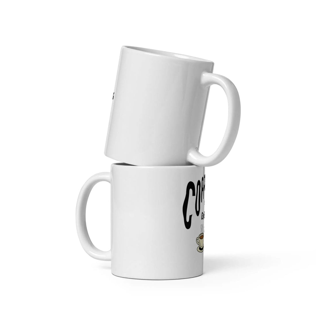 Coffee First, Everything Later – Premium Ceramic Coffee Mug USA - itx wears