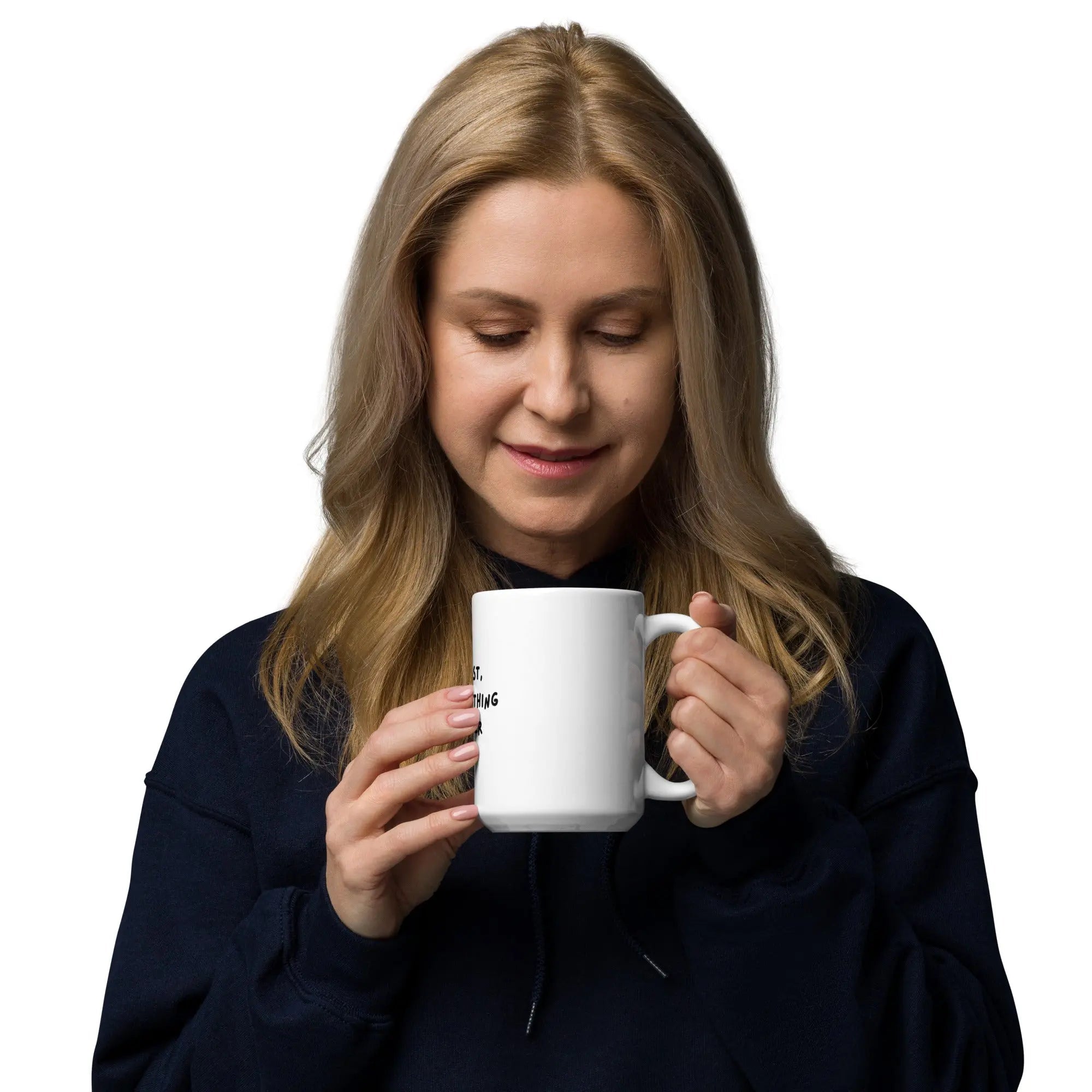 Coffee First, Everything Later – Premium Ceramic Coffee Mug USA - itx wears