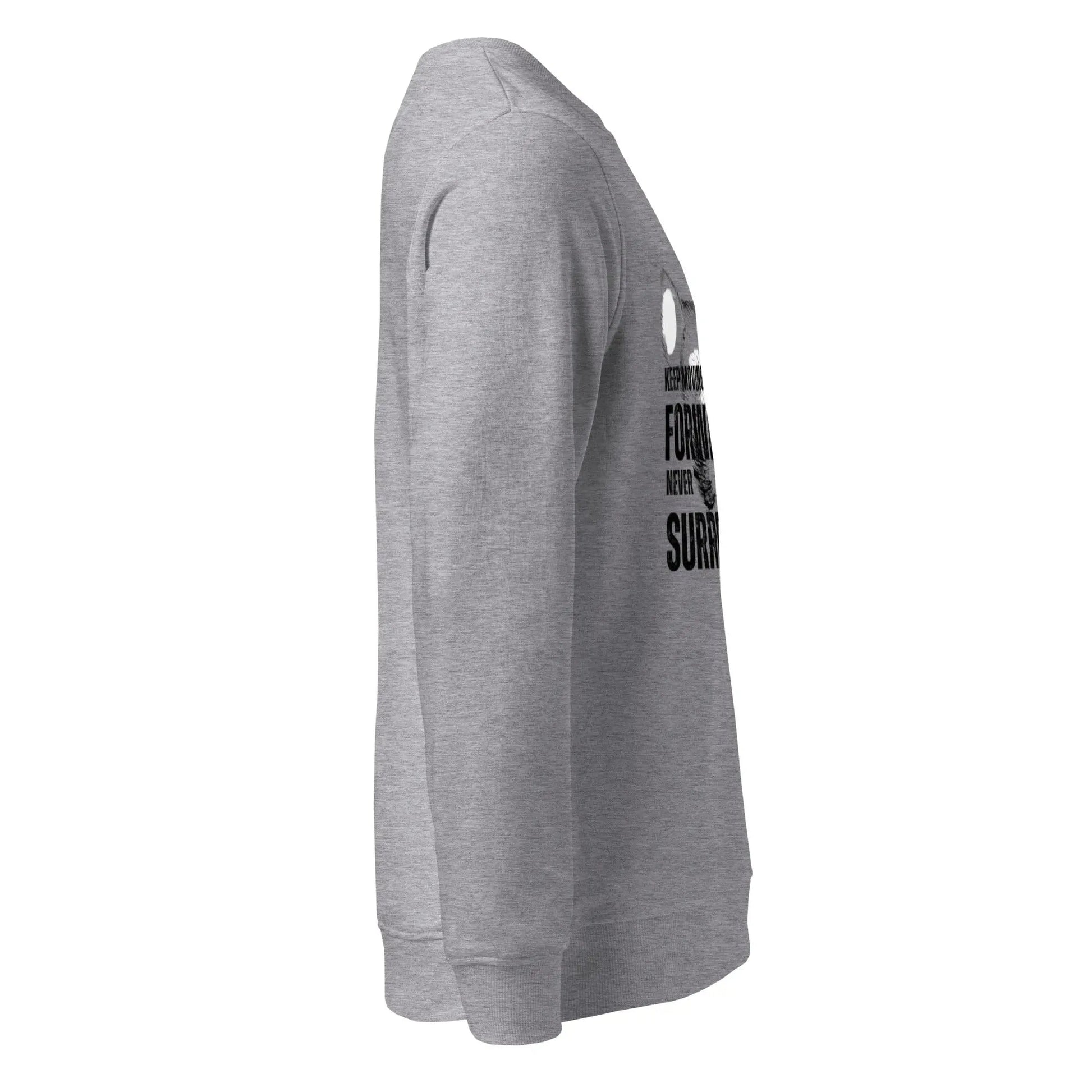 Keep Moving Forward – Never Surrender | Motivational Gym Shirt (Unisex Organic Sweatshirt) - itx wears