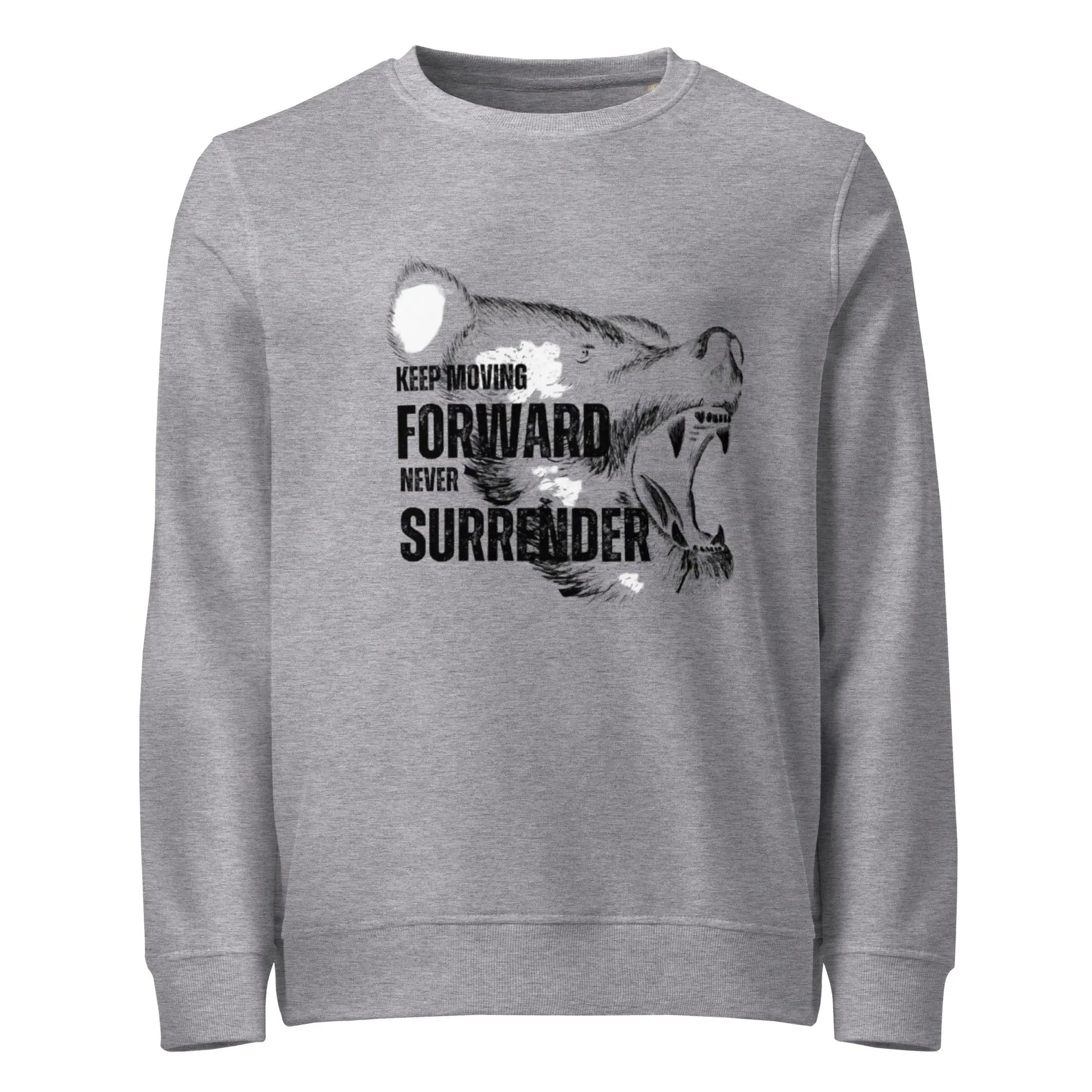Keep Moving Forward – Never Surrender | Motivational Gym Shirt (Unisex Organic Sweatshirt) - itx wears